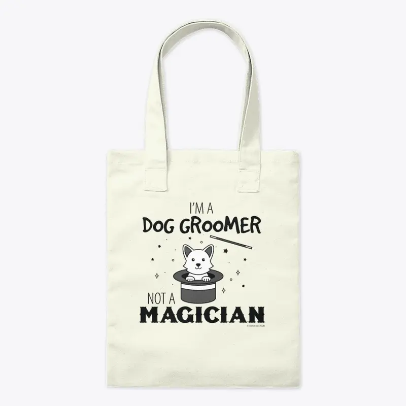 Groomer, Not Magician!