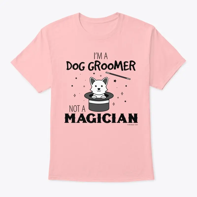 Groomer, Not Magician!